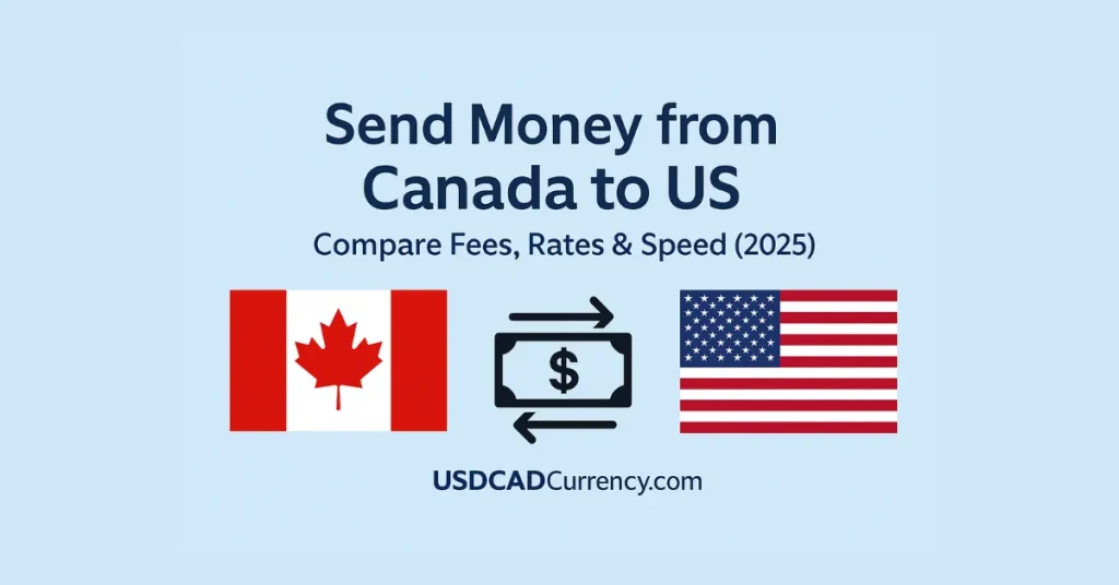 Send Money from Canada to US – Compare fees, rates & speed